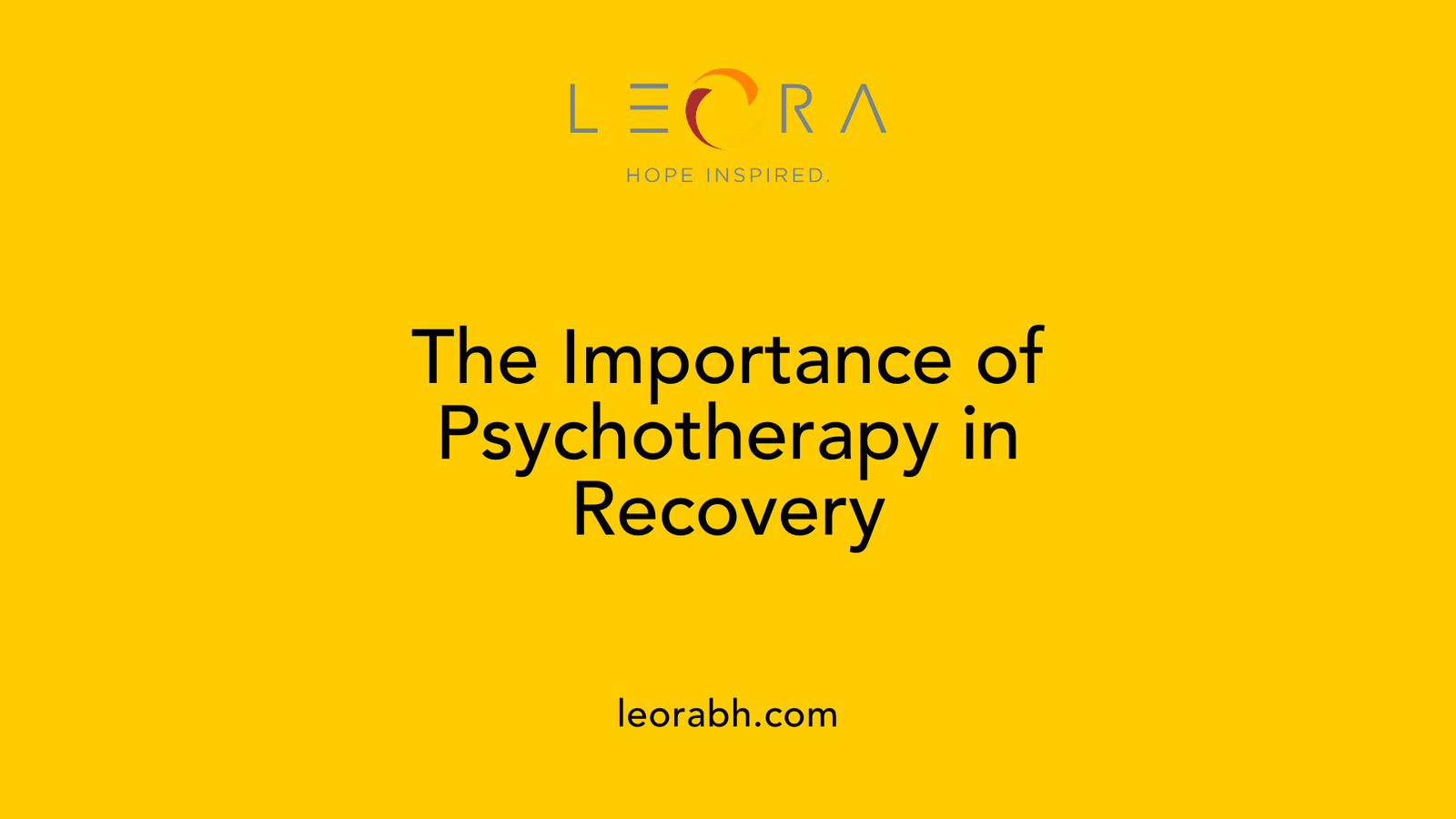 The Importance of Psychotherapy in Recovery