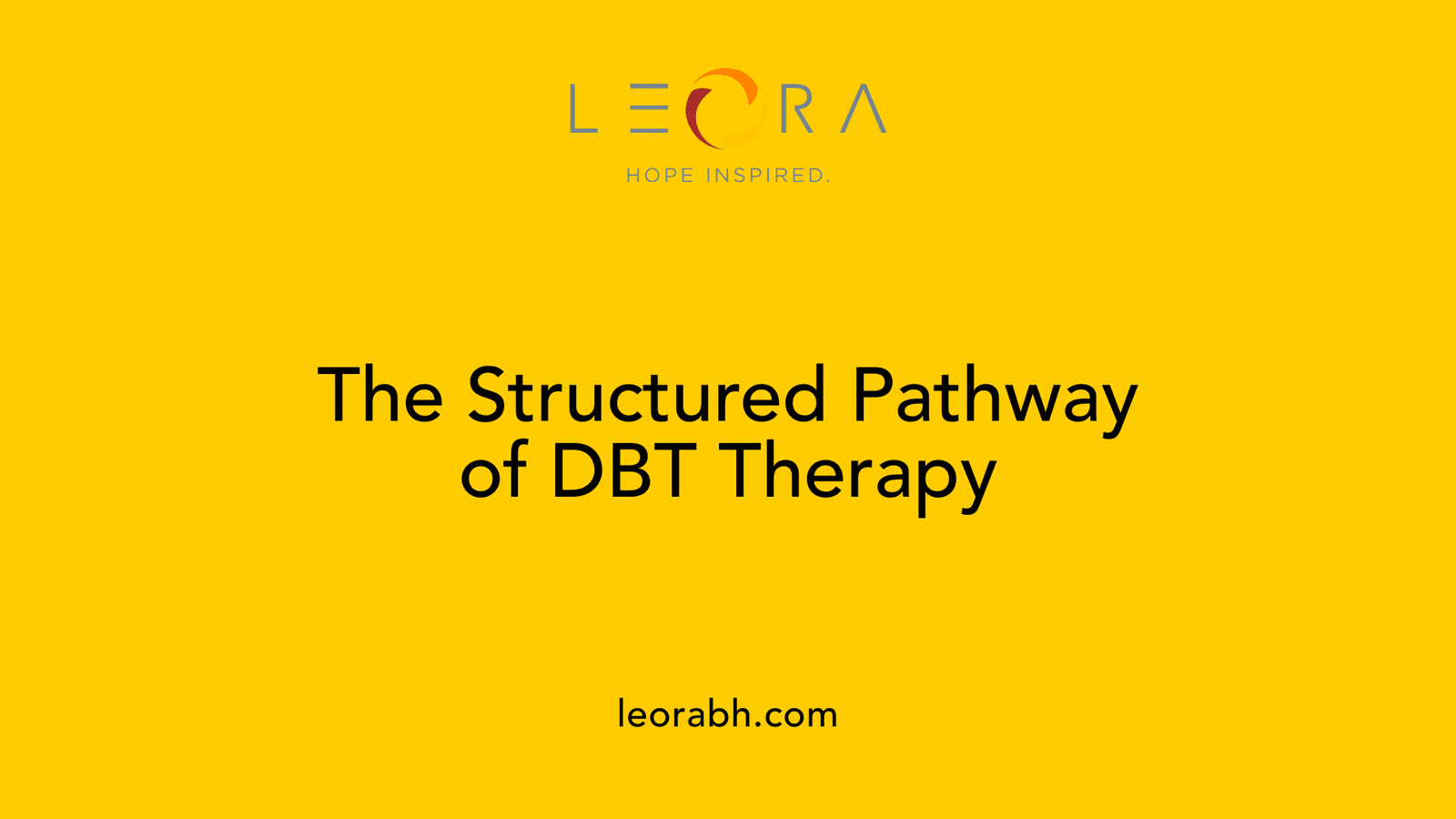 The Structured Pathway of DBT Therapy