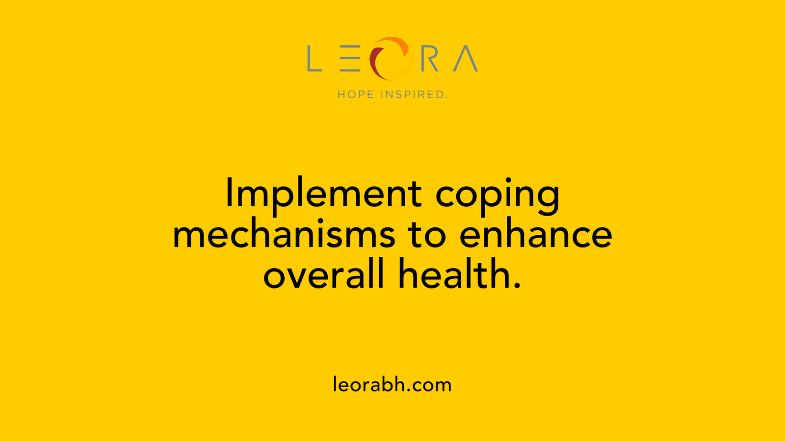 Implement coping mechanisms to enhance overall health.
