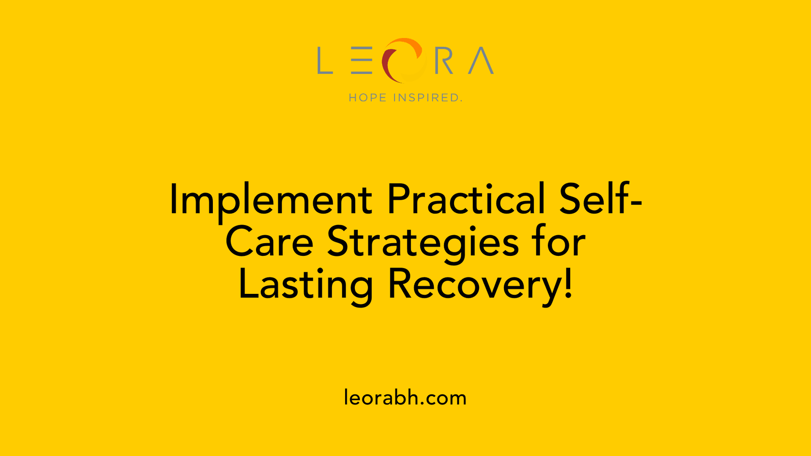 Implement Practical Self-Care Strategies for Lasting Recovery!