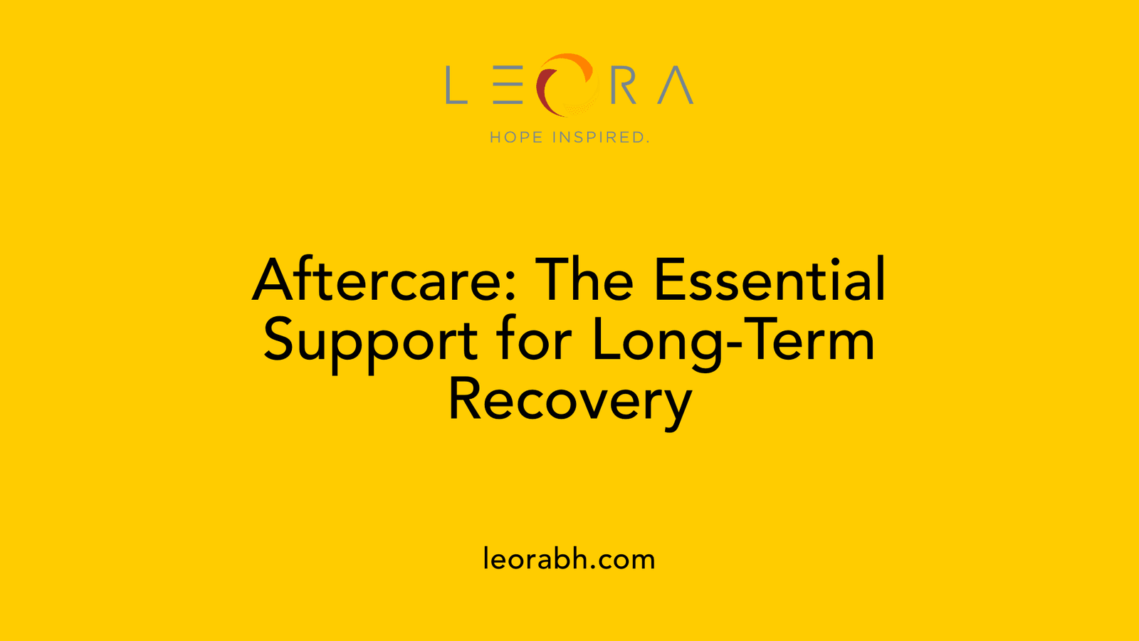Aftercare: The Essential Support for Long-Term Recovery
