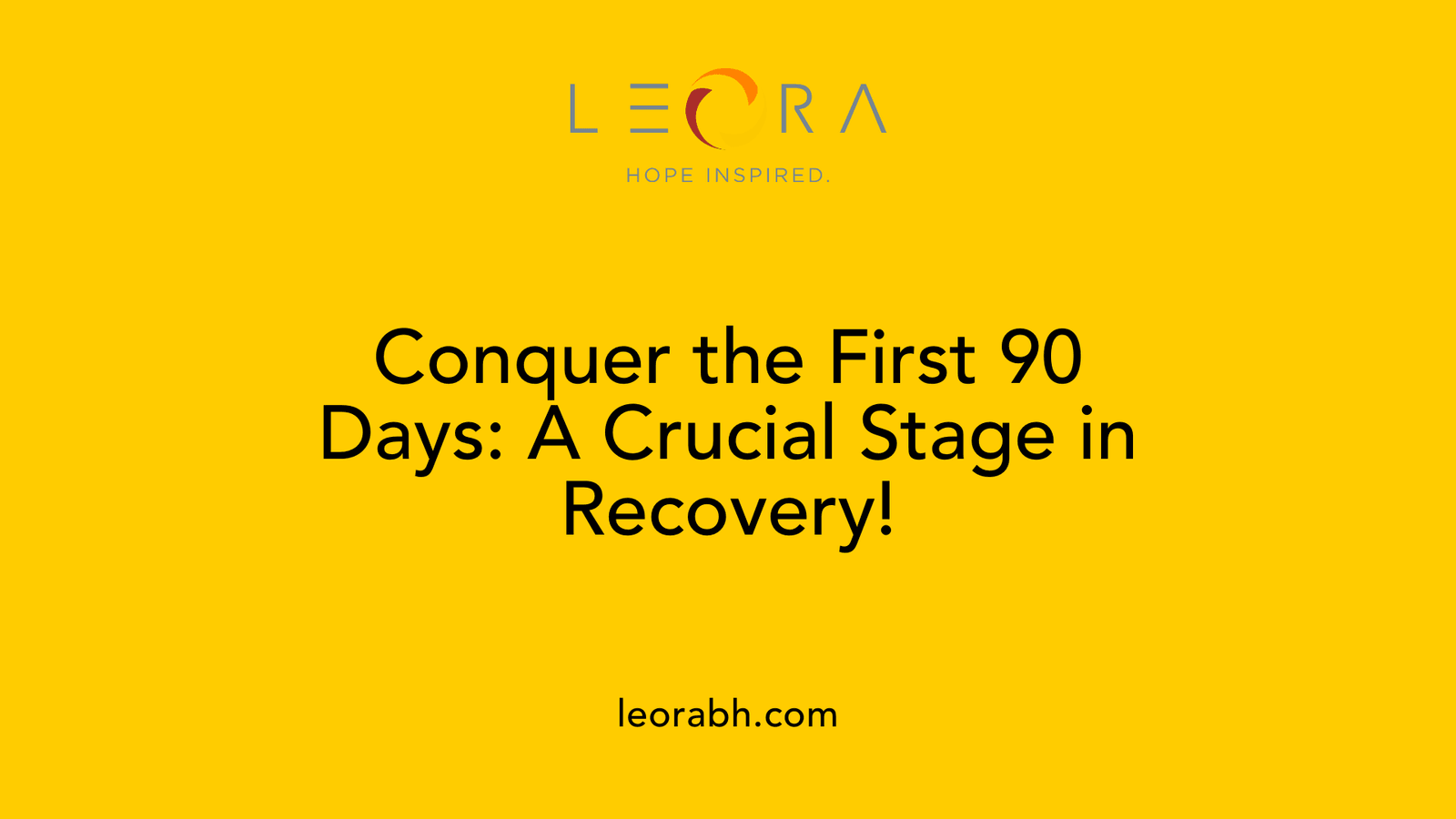 Conquer the First 90 Days: A Crucial Stage in Recovery!
