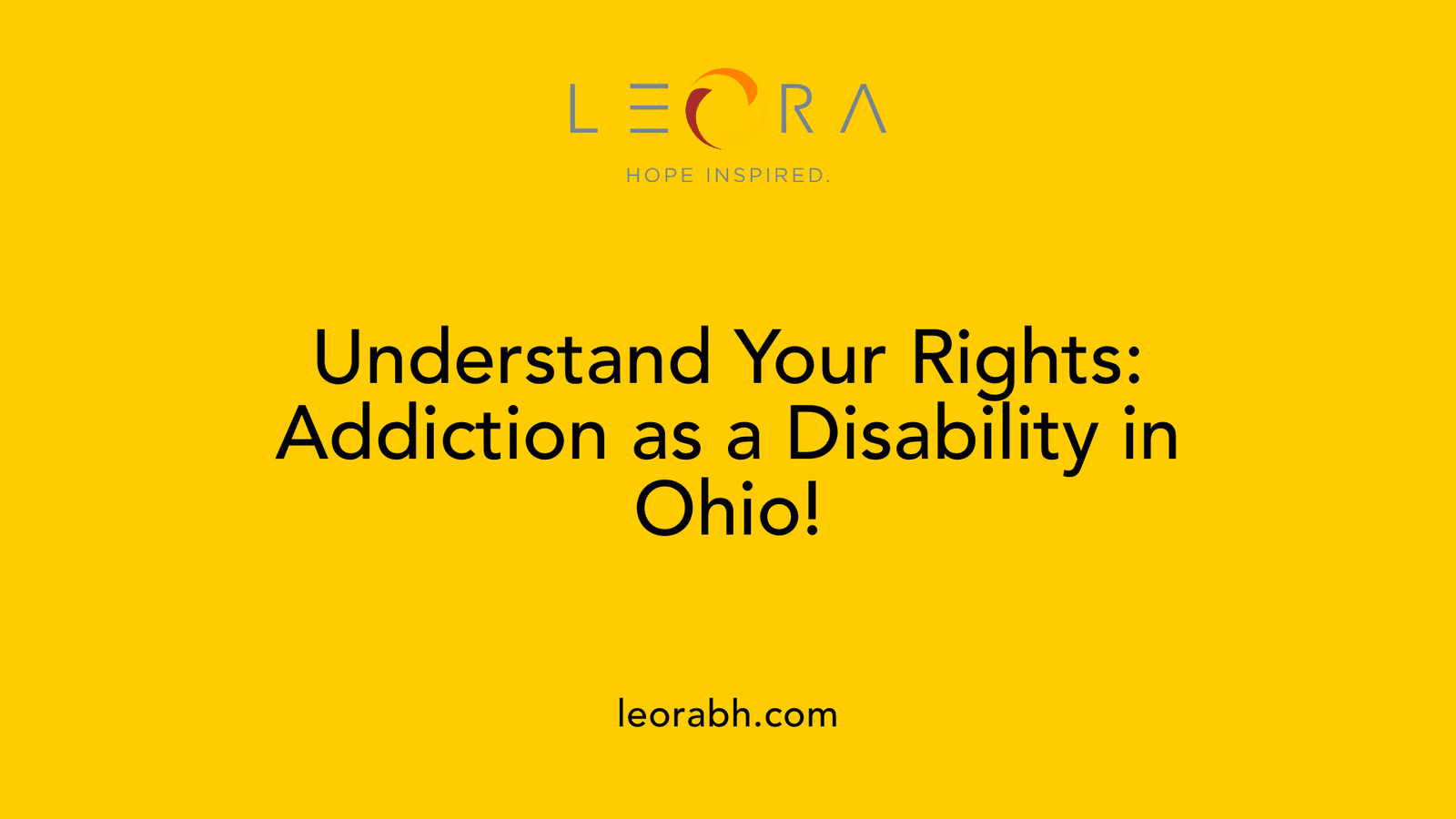 Understand Your Rights: Addiction as a Disability in Ohio!
