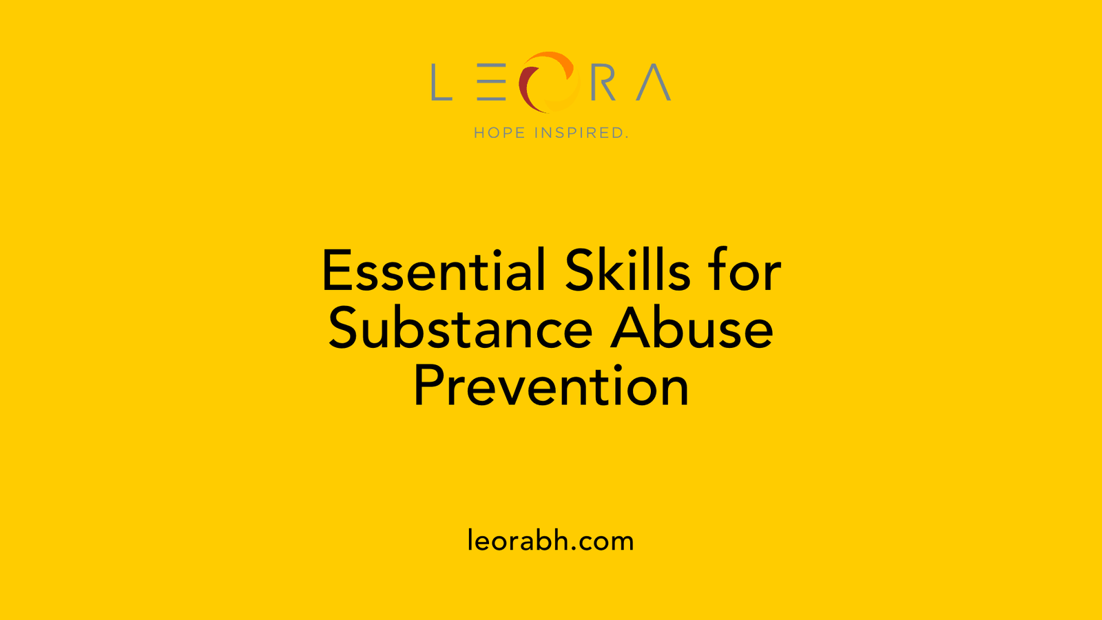 Essential Skills for Substance Abuse Prevention