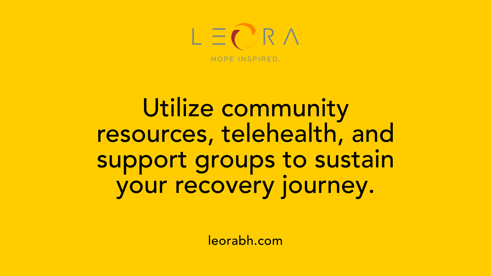 Utilize community resources, telehealth, and support groups to sustain your recovery journey.