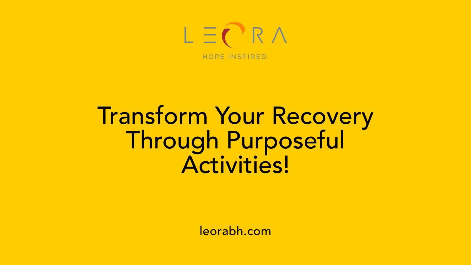 Transform Your Recovery Through Purposeful Activities!