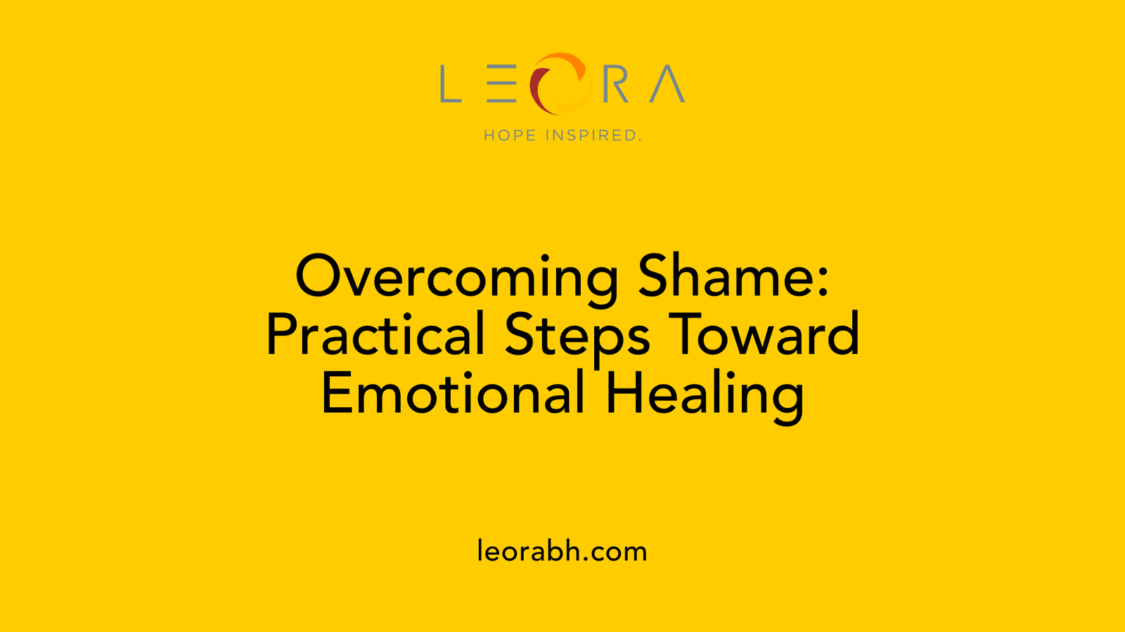 Overcoming Shame: Practical Steps Toward Emotional Healing
