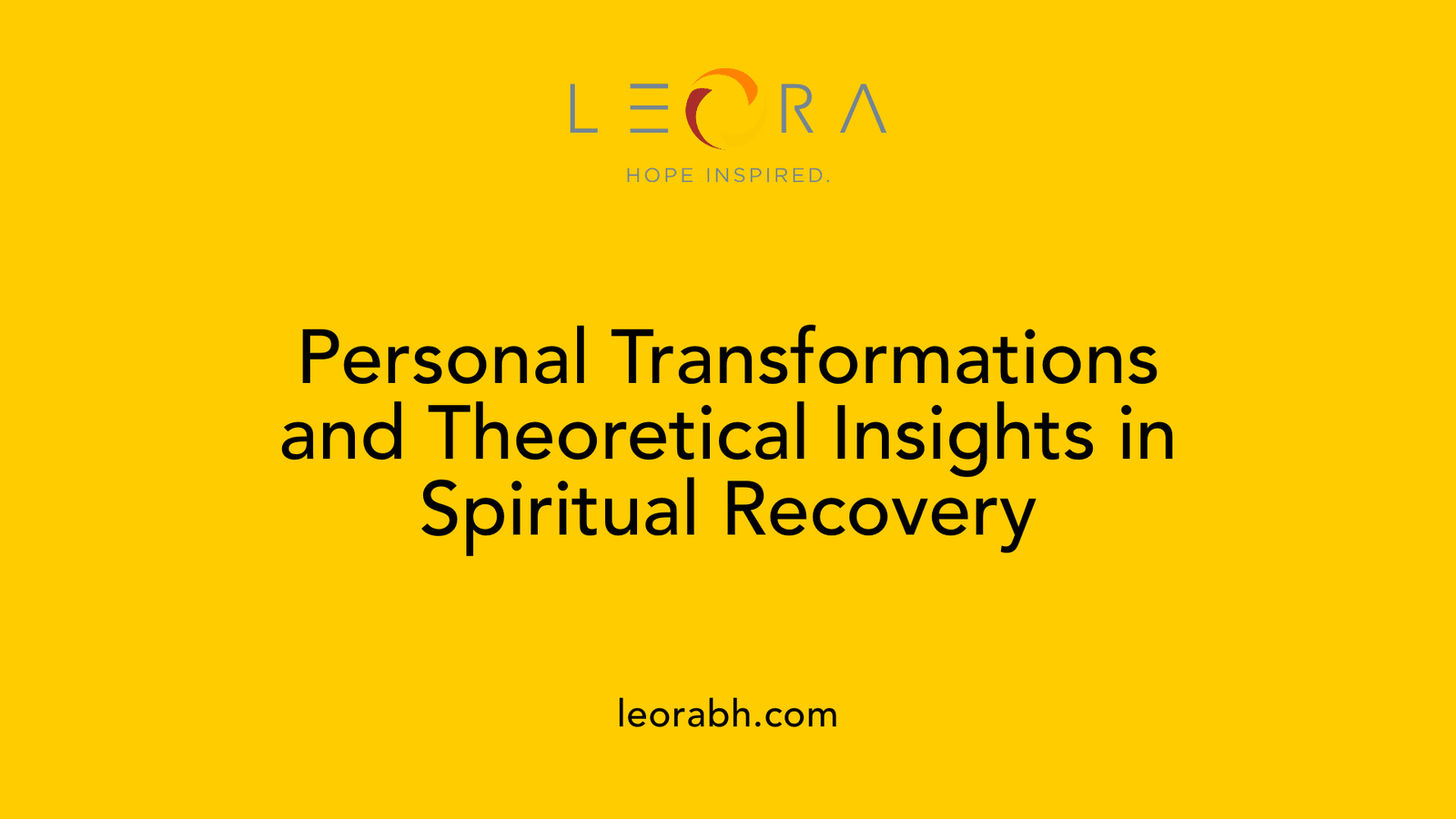 Personal Transformations and Theoretical Insights in Spiritual Recovery