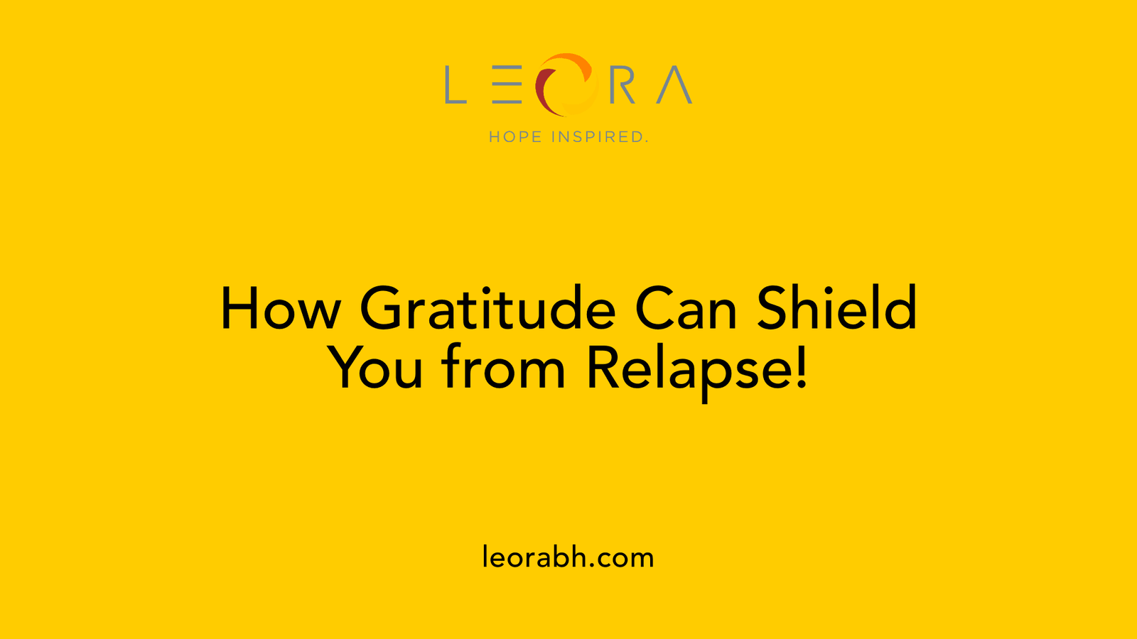 How Gratitude Can Shield You from Relapse!